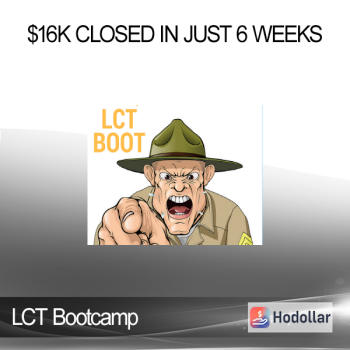 LCT Bootcamp - $16K Closed In Just 6 Weeks