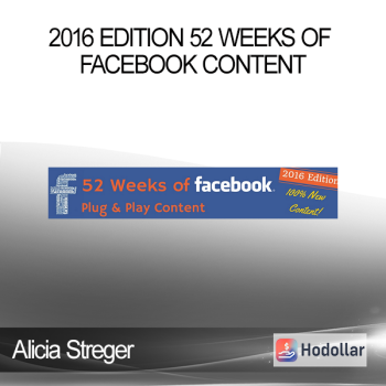 Alicia Streger – 2016 Edition 52 Weeks of Facebook Content