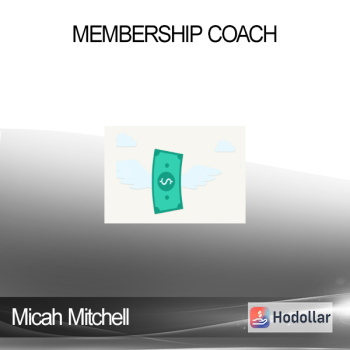 Micah Mitchell - Membership Coach
