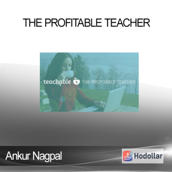 Ankur Nagpal - The Profitable Teacher