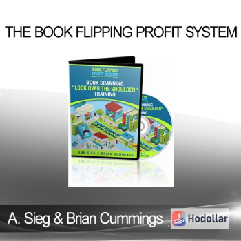 Ann Sieg & Brian Cummings - The Book Flipping Profit System