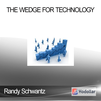 Randy Schwantz - The Wedge for Technology