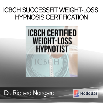 Dr. Richard Nongard - ICBCH SuccessFit Weight-Loss Hypnosis Certification
