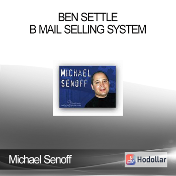 Michael Senoff & Ben Settle - B Mail Selling System