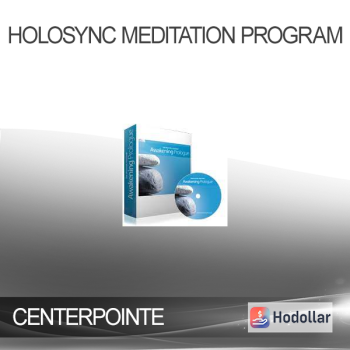 CENTERPOINTE - HOLOSYNC MEDITATION PROGRAM