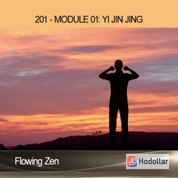 201 - Module 01: Yi Jin Jing by Flowing Zen