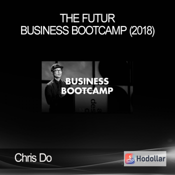 Chris Do - The Futur – Business Bootcamp (2018)