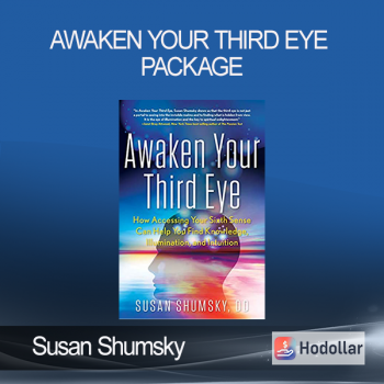 Susan Shumsky - Awaken Your Third Eye Package