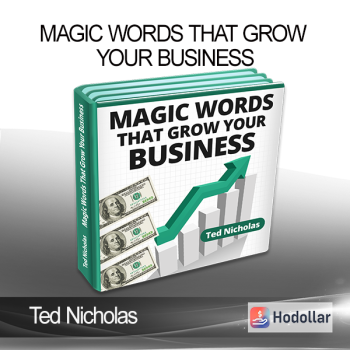 Ted Nicholas - Magic Words That Grow Your Business