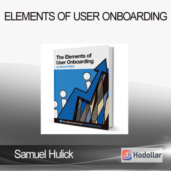 Samuel Hulick - Elements of User Onboarding