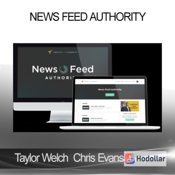 Taylor Welch & Chris Evans - News Feed Authority