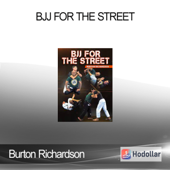Burton Richardson - BJJ For The Street