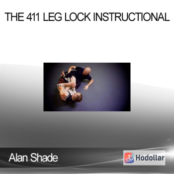 Alan Shade - The 411 Leg Lock Instructional