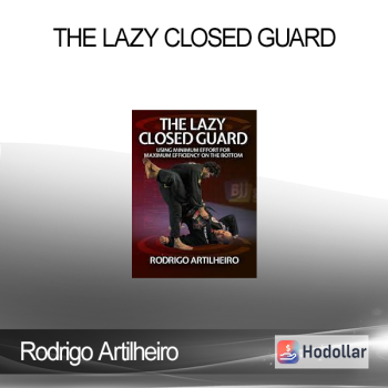 Rodrigo Artilheiro - The Lazy Closed Guard