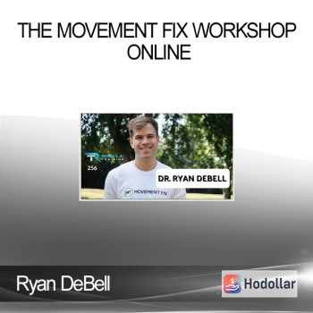 Ryan DeBell - The Movement Fix Workshop Online