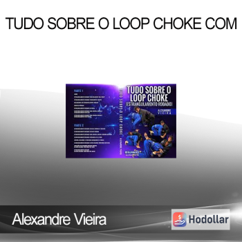 Alexandre Vieira - Tudo Sobre O Loop Choke Com