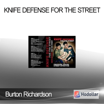 Burton Richardson - Knife Defense For The Street