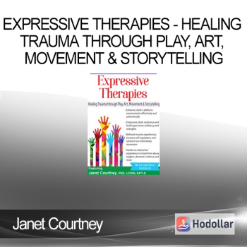 Janet Courtney - Expressive Therapies - Healing Trauma Through Play, Art, Movement & Storytelling