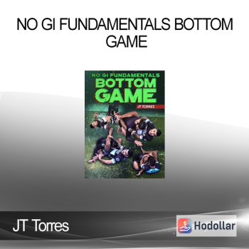 JT Torres - No Gi Fundamentals Bottom Game