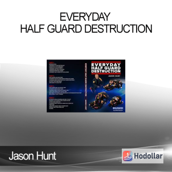 Jason Hunt - Everyday Half Guard Destruction