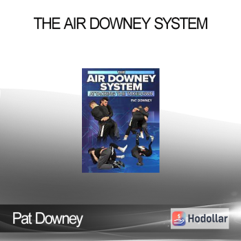 Pat Downey - The Air Downey System