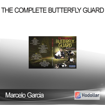 Marcelo Garcia - The Complete Butterfly Guard