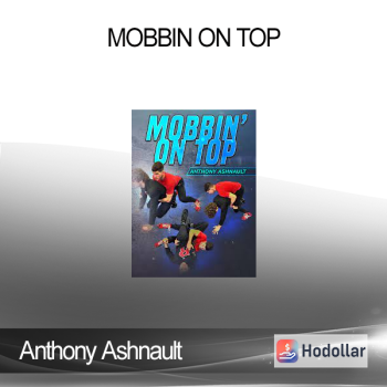 Anthony Ashnault - Mobbin on Top