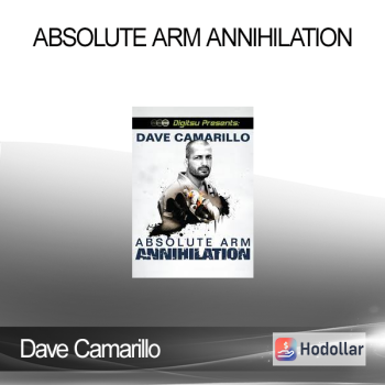 Dave Camarillo - Absolute Arm Annihilation