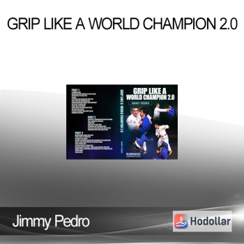 Jimmy Pedro - Grip Like a World Champion 2.0