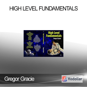 Gregor Gracie - High Level Fundamentals