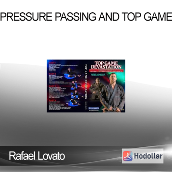Rafael Lovato - Pressure Passing and Top Game