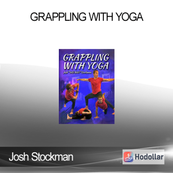 Josh Stockman - Grappling With Yoga