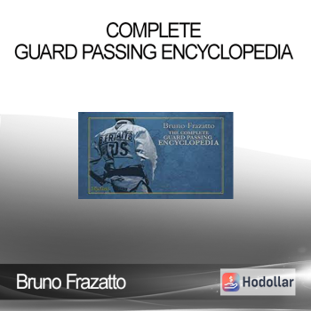 Bruno Frazatto - Complete Guard Passing Encyclopedia