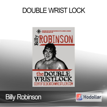 Billy Robinson - Double Wrist Lock