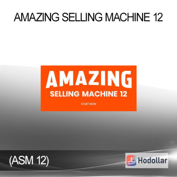 Amazing Selling Machine 12 (ASM 12)