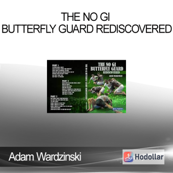 Adam Wardzinski - The No Gi Butterfly Guard Rediscovered