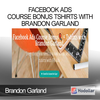 Brandon Garland - Facebook Ads Course Bonus Tshirts with Brandon Garland