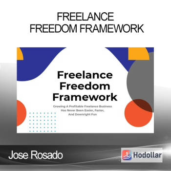 Jose Rosado - Freelance Freedom Framework