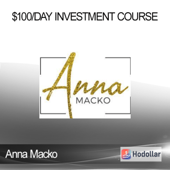 Anna Macko - $100/day Investment Course