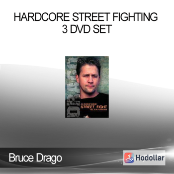 Bruce Drago - Hardcore Street Fighting 3 DVD Set