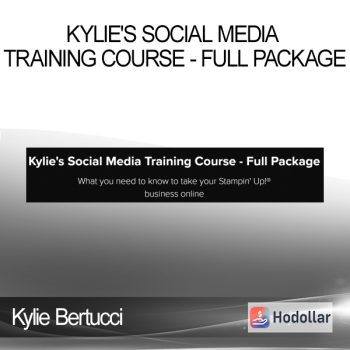 Kylie Bertucci - Kylie's Social Media Training Course - Full Package