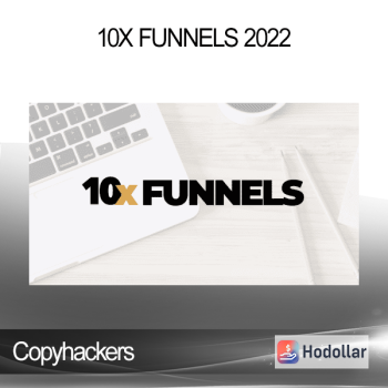 Copyhackers - 10x Funnels 2022