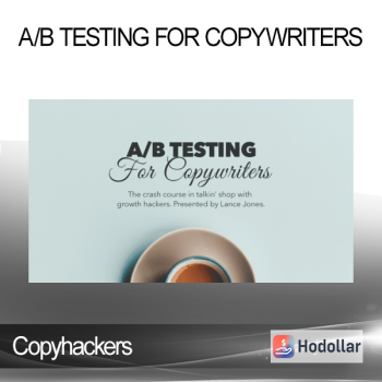 Copyhackers - A/B Testing for Copywriters