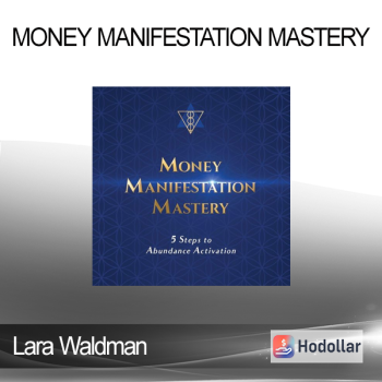 Lara Waldman - Money Manifestation Mastery