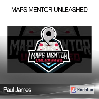 Paul James - Maps Mentor Unleashed