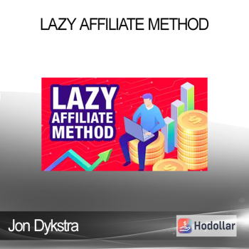 Jon Dykstra - Lazy Affiliate Method