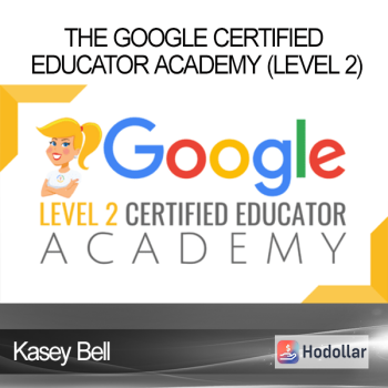Kasey Bell - The Google Certified EDUCATOR Academy (LEVEL 2)