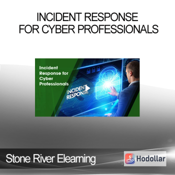 Stone River Elearning - Incident Response for Cyber Professionals