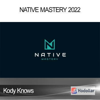 Kody Knows - Native Mastery 2022