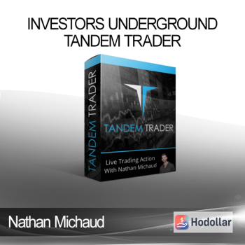 Nathan Michaud - Investors Underground - Tandem Trader